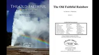 The Old Faithful Rainbow, By Davide A. Pedrazzini - Grand Mesa Music, Editors&rsquo; Choice