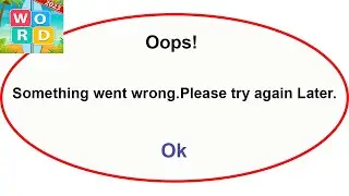 Fix Word Surf App Oops Something Went Wrong Error | Fix Word Surf went wrong error | PSA 24