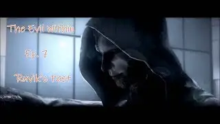 The Evil Within Ep. 7 - Ruvik's Past