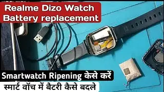 Realme Dizo Watch Battery replacement | Smart watch Repairing