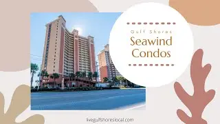 Seawind | Condos for Sale | Gulf Shores