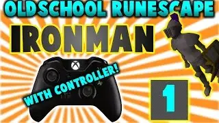 OldSchool Runescape - F2P IRONMAN with CONTROLLER #1