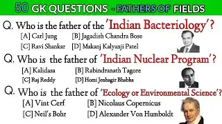 Fathers of Various Fields GK Questions |5|