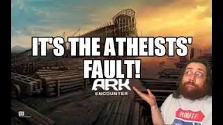 Ken Ham Blames Atheists For His Ark Encounter Failing