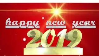 2019 Happy New Year Images | 2019 new year videos