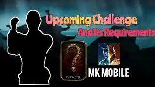 Upcoming Challenge In mortal Kombat and It's Requirements #Mkmobile