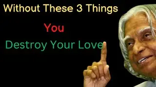 Without These 3 Things You will Destroy Love | Cosmos Quotes