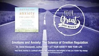 Emotions and Anxiety: The Science of Emotion Regulation