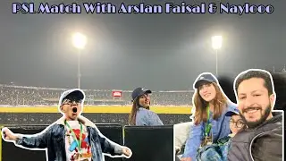 | PSL Match Arslan Kaku & Naylo K Sath | #sabafaisal #trending #viral #dramaindustry #love #youtuber