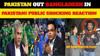pakistan out bangladesh in pakistani public shocking reaction 🤯😲