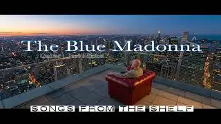 The Blue Madonna - (guitar : José Michel)