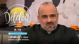 Communio 1. rész - György Alfréd atyával - 2026.01.16.