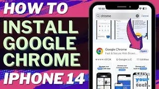 How to Install Google Chrome on iPhone 14