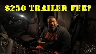 CHARGE us  a $250 Trailer Fee #owneroperator #ladydriver #teamdrivers #businessowner #trucking