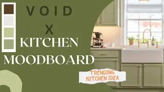 GREEN KITCHEN MOODBOARD //VOID// 