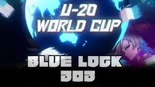 BLUE LOCK 303 THE U-20 WORLD CUP #anime #animeedit #suscribe #bluelock #bluelockedit