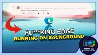 Disable Microsoft Edge Background Activity on Windows 10 & 11 (Advanced)