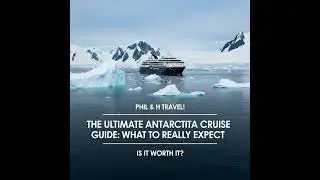 The Ultimate Antarctica Cruise Guide: What to REALLY Expect