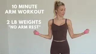 10-Minute Arm Workout | 2-lb Weights | Arms Don&rsquo;t Rest