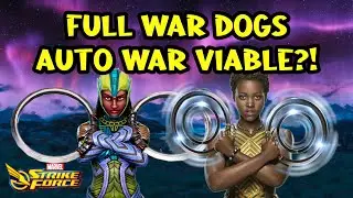 WAR DOGS w/ NAKIA, Finally, AUTO WARS!!! MSF Marvel Strike Force