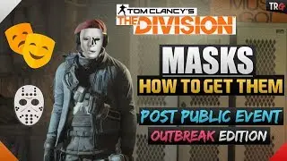 The Division 1.7 | How To Get a Mask & How You Should Get One In The Future