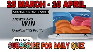 Amazon OnePlus 43 Y1S Pro TV Quiz Answers Today l Win OnePlus 43 Y1S Pro TV l 25 March 2022