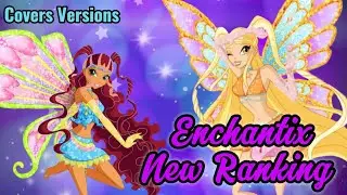 Winx Club: Enchantix Personal Ranking - Covers Ranking |26 versions|