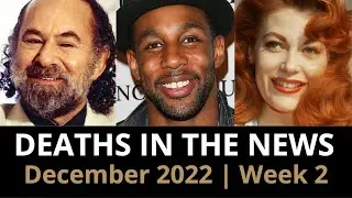 Who Died: December 2022, Week 2 | News