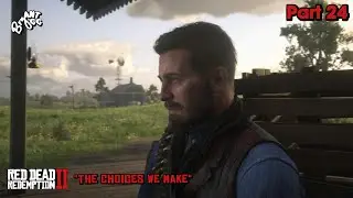 Red Dead Redemption II Part 24: The Choices We Make