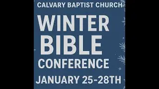 Day 1 Winter Bible Conference w/ Thad Berrey 