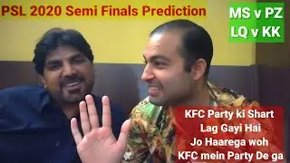 PSL 2020 Semi Finals Predictions - 1st Semi Final MS v PZ - 2nd Semi Final LQ v KK - Shahbazreactson
