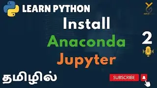 Python | Installation — Anaconda | Jupyter Notebook | Tamil | Yellowgreys