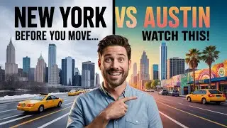 Moving from New York to Austin? Watch This First!