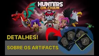 Hunters on Chain NFT | Dicas -  Detalhes sobre os Artifacts  - pt BR