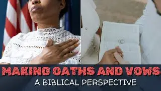 The Folly in Making Oaths