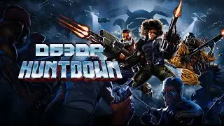 Huntdown: ОБЗОР 18+ c привкусом тестостерона!