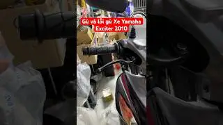 G&ugrave; v&agrave; lỗi g&ugrave; Exciter 2010 #exciter135 #ex135 #shorts
