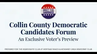 Collin County 2026 Candidate Forum: Everything You Need to Know to Vote!