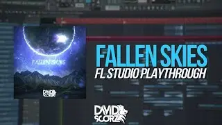 Fallen Skies - Fl Studio 12 Project [Playthrough]
