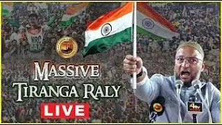 Massive Tiranga Rally | Live From Hyderabad | Asaduddin Owaisi | United Muslim Action Committee.