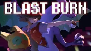 Blast Burn [POK&eacute;RUNE Chapter 1]