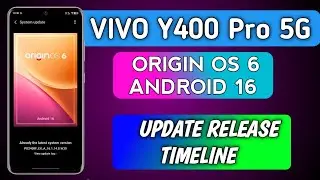 WHEN VIVO Y400 PRO 5G GET ORIGIN OS 6 UPDATE IN INDIA | 