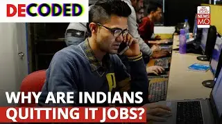 Why Are Indian Techies Leaving IT Jobs? | #Decoded | India Today