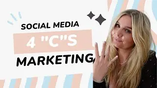The 4Cs of Social Media Marketing
