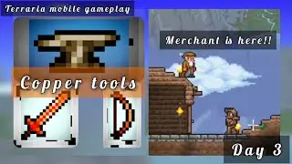 Merchant is here!!|Copper; sword, bow and more...|Day 3|Terraria mobile gameplay