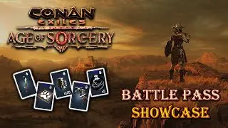 🔥Conan Exiles 3.0 Battle Pass Showcase 🪄