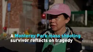 A Monterey Park mass shooting survivor reflects on tragedy