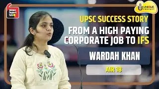 Celebrating Excellence | UNIQUE TOPPERS' TALK |  WARDAH KHAN | AIR 18 | Full Speech