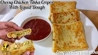 Chicken & Cheese Paratha With Liquid Dough | Easy Breakfast Recipe | Cheesey Chicken Crepes Recipe |