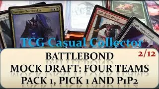 Magic the Gathering 02 Battlebond Mock Draft 4 Teams P1P1 and P1P2